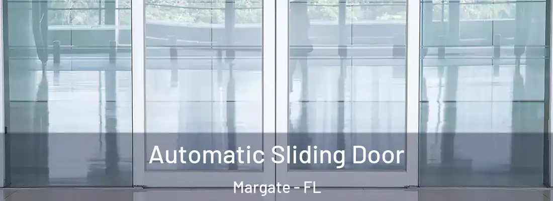 Automatic Sliding Door Margate - FL