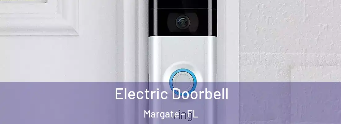 Electric Doorbell Margate - FL