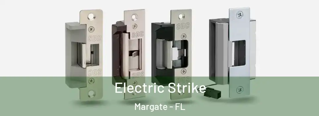 Electric Strike Margate - FL