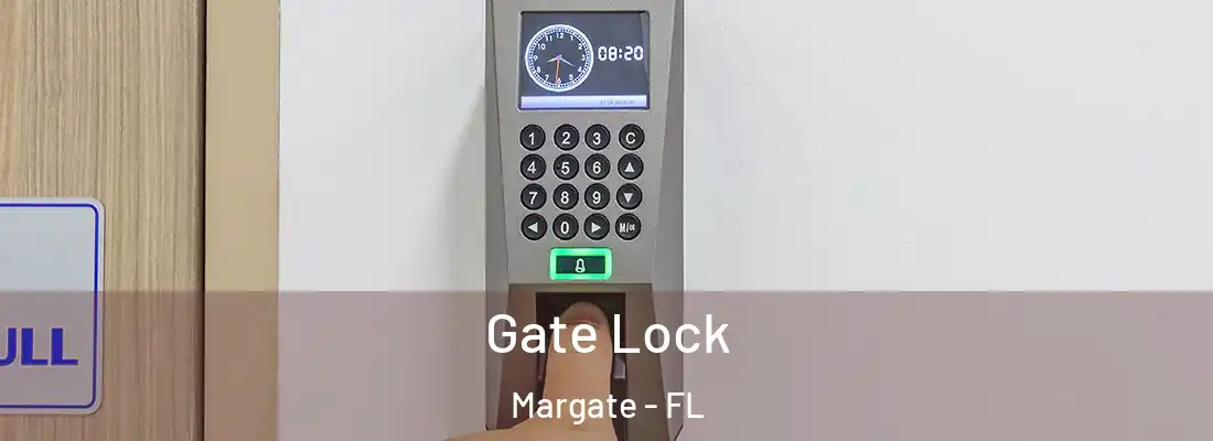 Gate Lock Margate - FL