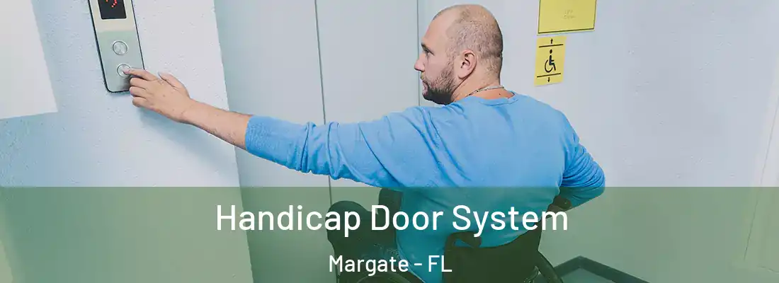 Handicap Door System Margate - FL