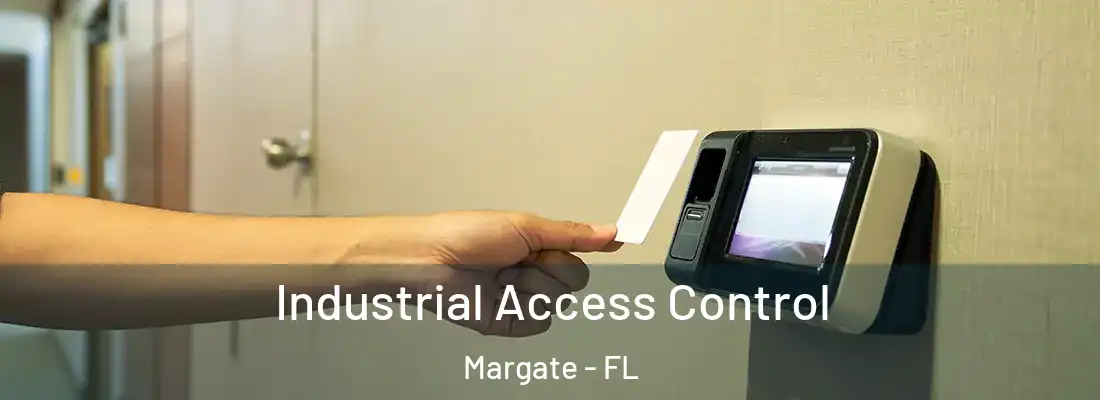 Industrial Access Control Margate - FL