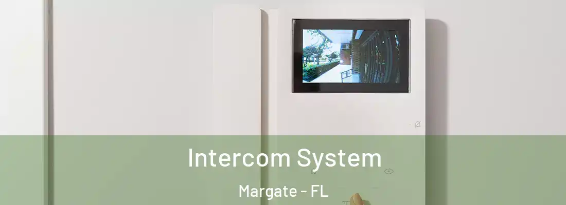 Intercom System Margate - FL