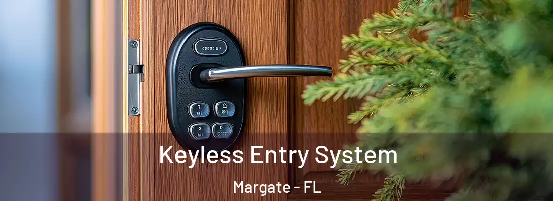 Keyless Entry System Margate - FL