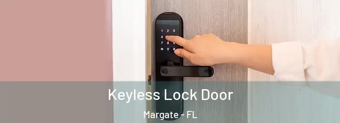 Keyless Lock Door Margate - FL