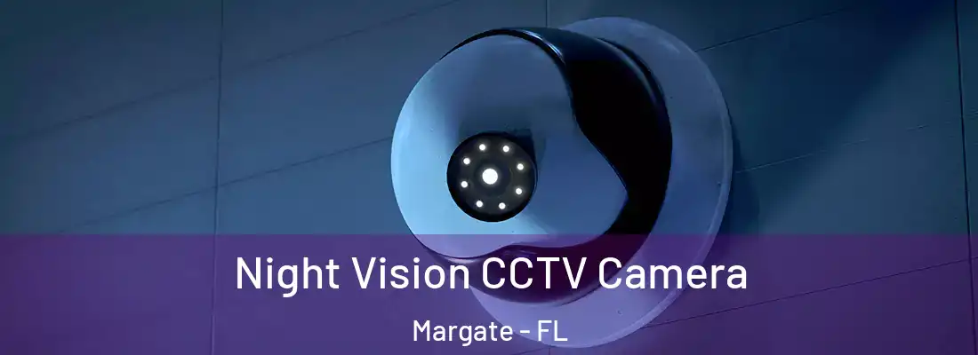 Night Vision CCTV Camera Margate - FL