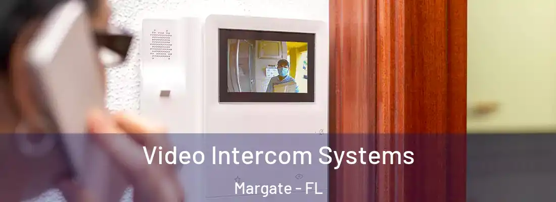  Video Intercom Systems Margate - FL